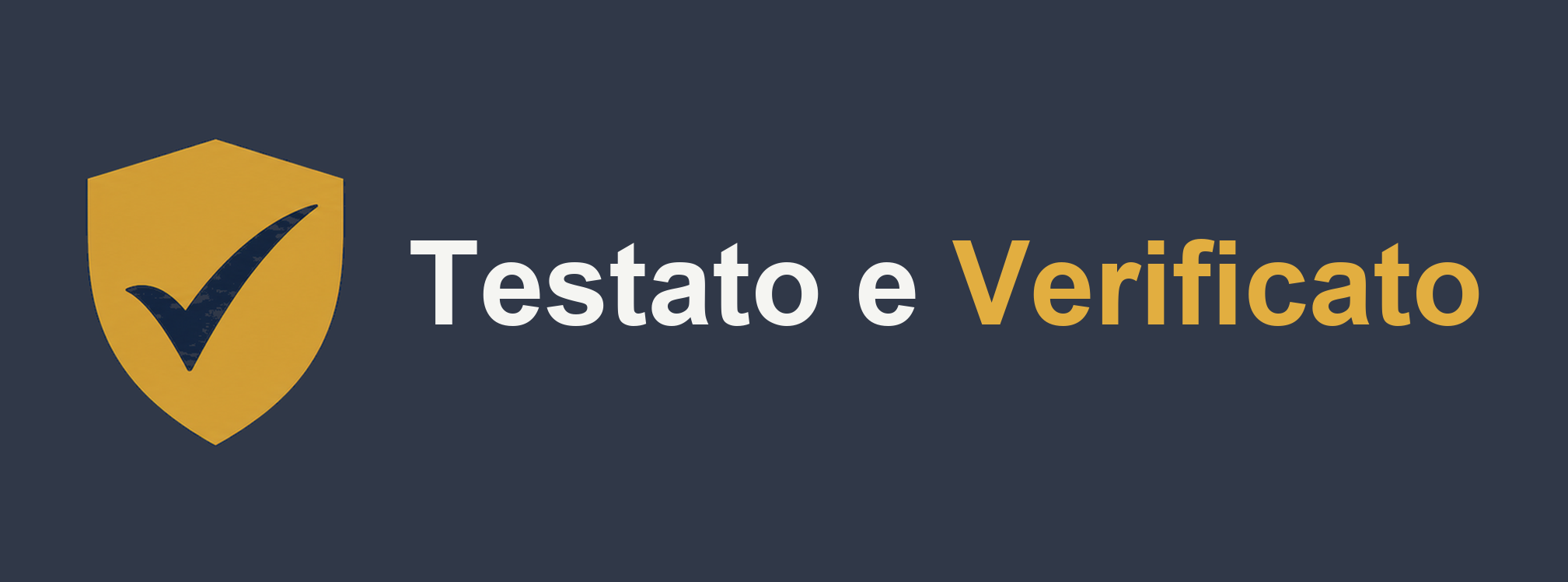 Testato e Verificato